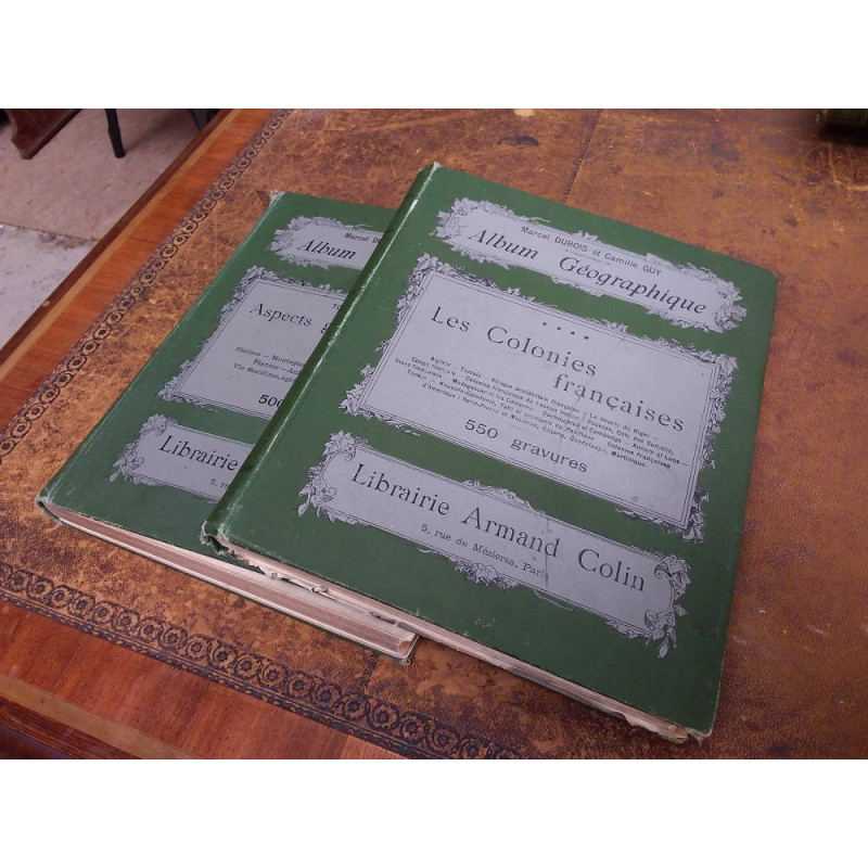 LES COLONIES FRANCAISE MARCEL DUBOIS 1903